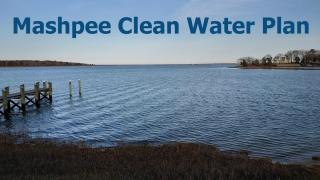 What's at Stake Mashpee Clean Water Plan